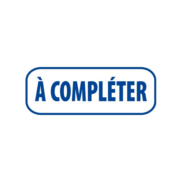 Tampon encreur bleu avec texte « À compléter », cadre arrondi sur fond blanc.