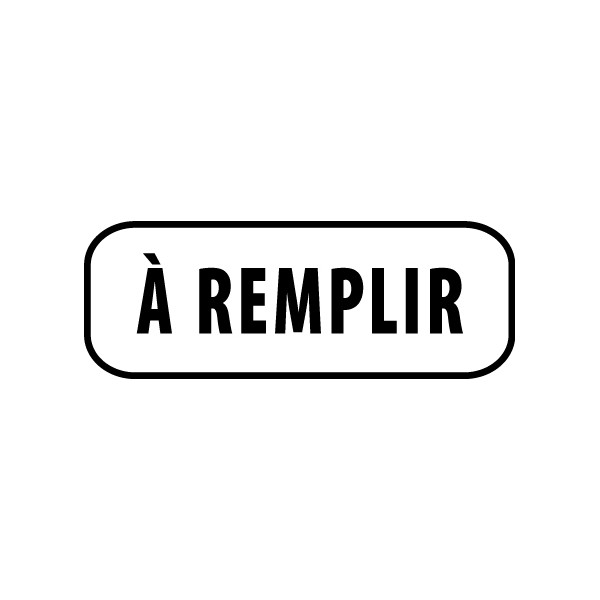 Tampon encreur avec cadre noir et texte « À REMPLIR », prêt à être utilisé pour authentifier des documents.